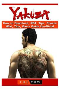 Zakuza How to Download, Ps4, Tips, Cheats, Wiki, Tips, Game Guide Unofficial