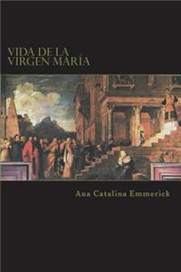Vida de la Virgen María