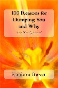 100 Reasons for Dumping You and Why