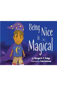 Being Nice Is Magical