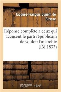 Réponse Complète À Ceux Qui Accusent Le Parti Républicain de Vouloir l'Anarchie