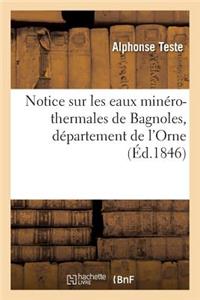 Notice Sur Les Eaux Minéro-Thermales de Bagnoles, Département de l'Orne