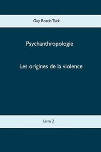 Les Origines de la Violence