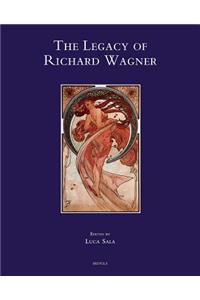 Legacy of Richard Wagner