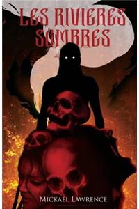 Les rivières sombres