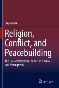 Religion, Conflict, and Peacebuilding