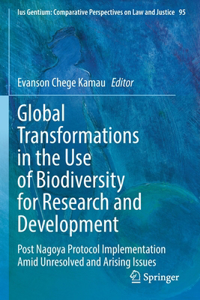Global Transformations in the Use of Biodiversity for Research and Development