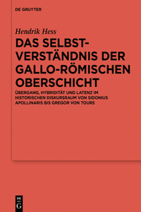 Das Selbstverständnis Der Gallo-Römischen Oberschicht