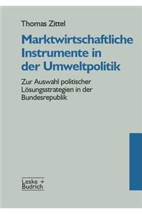 Marktwirtschaftliche Instrumente in Der Umweltpolitik