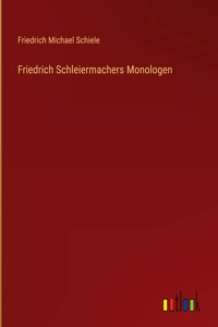 Friedrich Schleiermachers Monologen