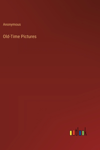 Old-Time Pictures