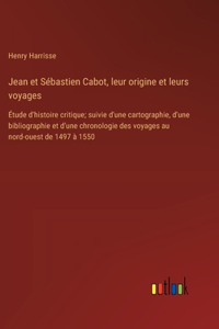 Jean et Sébastien Cabot, leur origine et leurs voyages