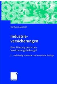 Industrieversicherungen: Eine FÃ¼hrung Durch Den Versicherungsdschungel