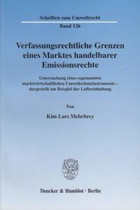 Verfassungsrechtliche Grenzen Eines Marktes Handelbarer Emissionsrechte
