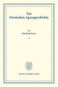 Zur Friesischen Agrargeschichte