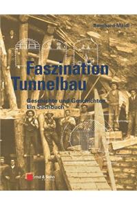 Faszination Tunnelbau