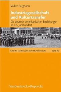 Industriegesellschaft Und Kulturtransfer