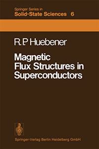 Magnetic Flux Structures in Superconductors