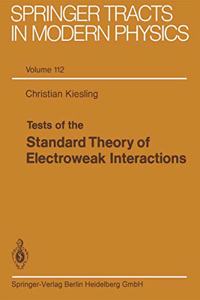 Tests of the Standard Theory of Electroweak Interactions