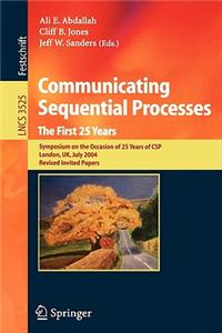 Communicating Sequential Processes. the First 25 Years