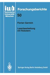 Laserbearbeitung Mit Robotern