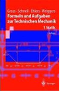 Formeln Und Aufgaben Zur Technischen Mechanik 1: Statik