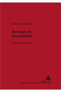 Theologie ALS Wissenschaft