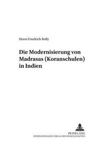 Die Modernisierung Von Madrasas (Koranschulen) in Indien