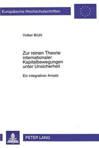 Zur Reinen Theorie Internationaler Kapitalbewegungen Unter Unsicherheit