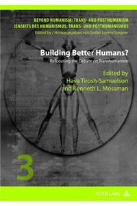 Building Better Humans?