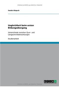 Ungleichheit beim ersten Bildungsübergang