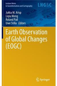 Earth Observation of Global Changes (Eogc)