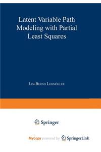 Latent Variable Path Modeling with Partial Least Squares