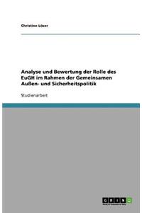 Analyse und Bewertung der Rolle des EuGH im Rahmen der Gemeinsamen Außen- und Sicherheitspolitik