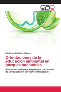 Orientaciones de la educación ambiental en parques nacionales