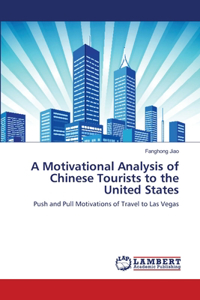 Motivational Analysis of Chinese Tourists to the United States