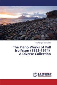 Piano Works of Pall Isolfsson (1893-1974) A Diverse Collection