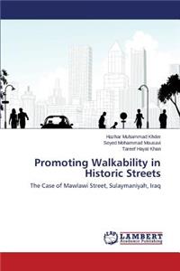 Promoting Walkability in Historic Streets