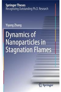 Dynamics of Nanoparticles in Stagnation Flames