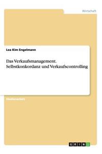 Das Verkaufsmanagement. Selbstkonkordanz und Verkaufscontrolling