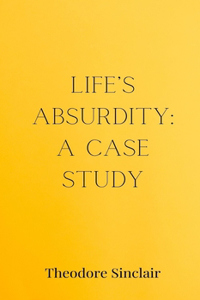 Life's Absurdity
