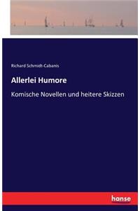Allerlei Humore