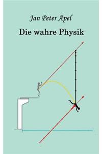 Die wahre Physik