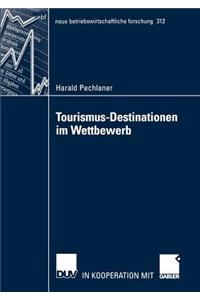 Tourismus-Destinationen Im Wettbewerb