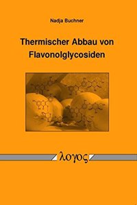 Thermischer Abbau Von Flavonolglycosiden