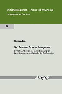 Soft Business Process Management