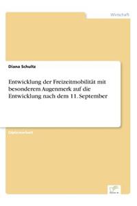 Entwicklung der Freizeitmobilität mit besonderem Augenmerk auf die Entwicklung nach dem 11. September