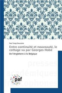 Entre Continuité Et Nouveauté, Le Cottage Vu Par Georges Hobé
