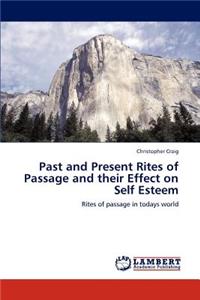 Past and Present Rites of Passage and Their Effect on Self Esteem
