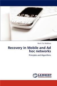 Recovery in Mobile and Ad Hoc Networks